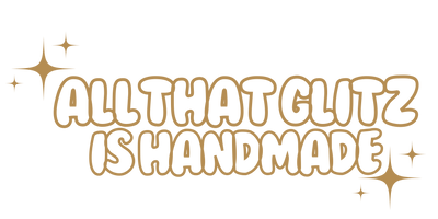 All That Glitz Handmade